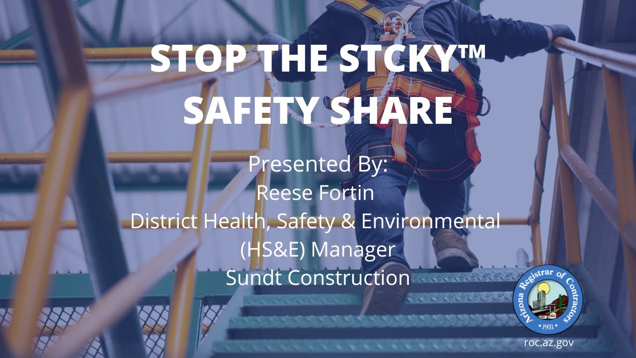 Sundt STCKY Safety Framework Presentation | Arizona Registrar of Contractors