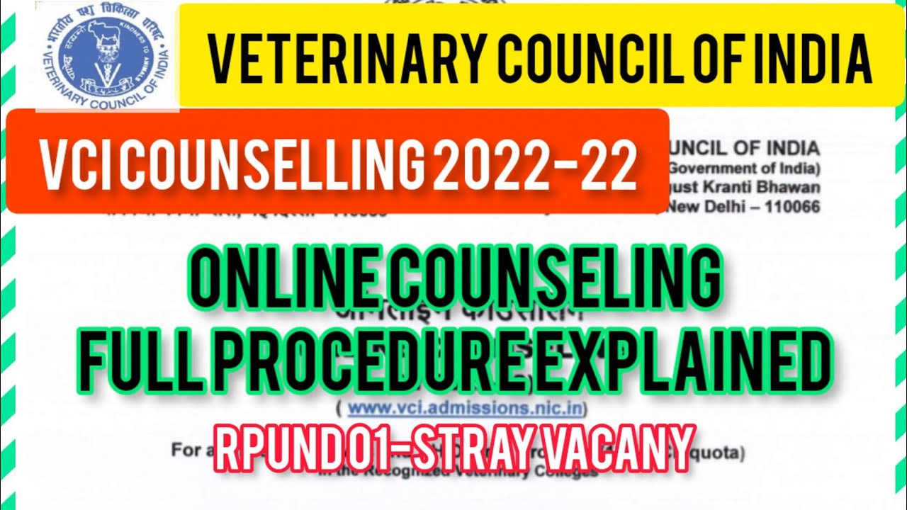 VCI 2022-23 counseling full procedure explained