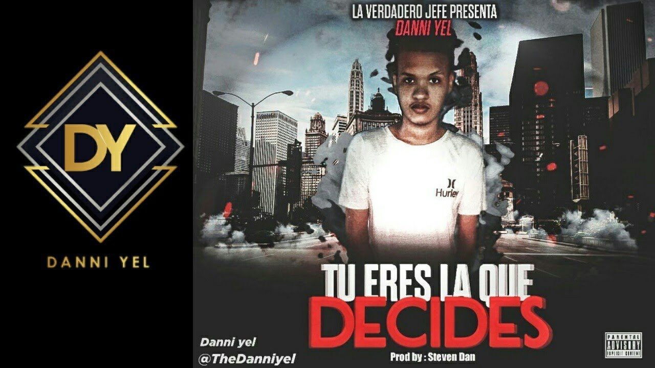 Danni Yel - Tu Eres La Que Decides [Trap Music]