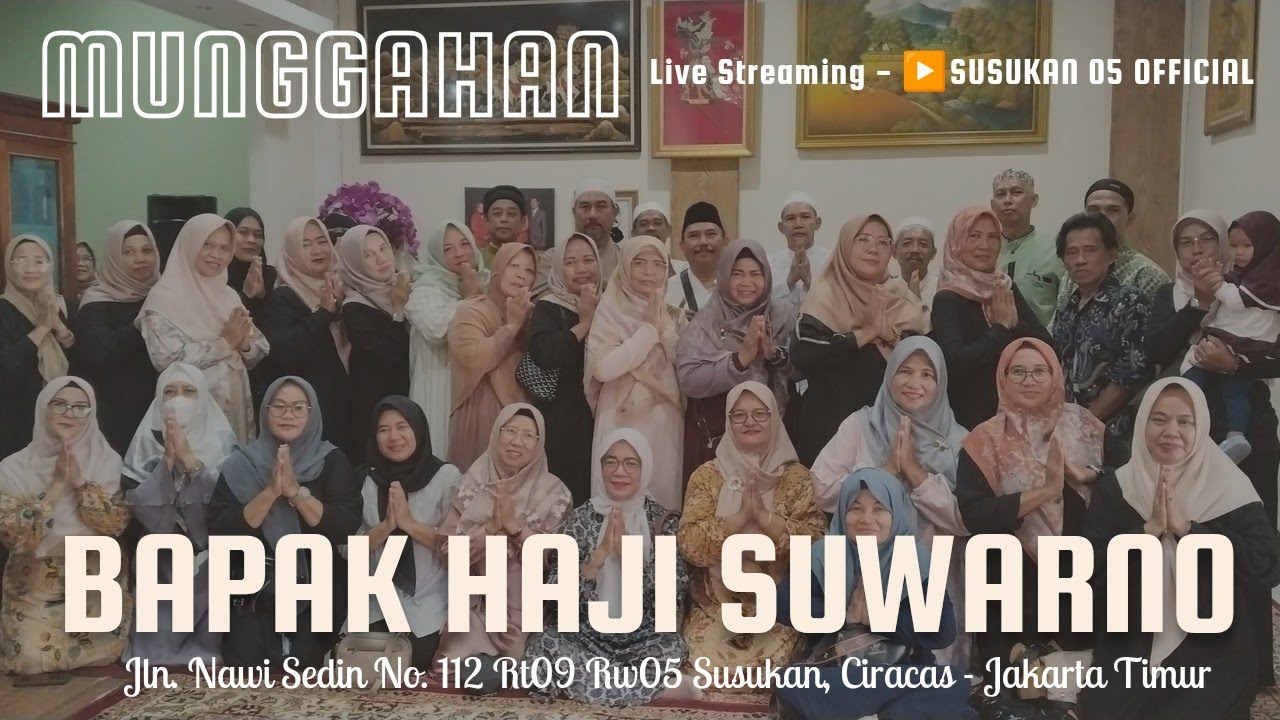[LIVE]  : SAMBUT RAMADHAN || MUNGGAHAN DITEMPAT BAPAK. H. SUWARNO.