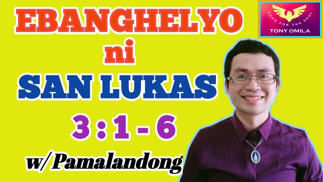 EPISODE 1 / EBANGHELYO NI SAN LUKAS 3:1-6 w/ Pamalandong / Ang Pagsangyaw ni Juan nga Magbubunyag