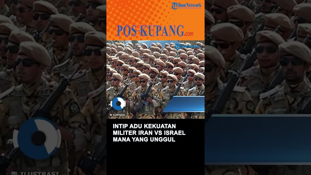 Intip Adu Kekuatan Militer Iran vs Israel