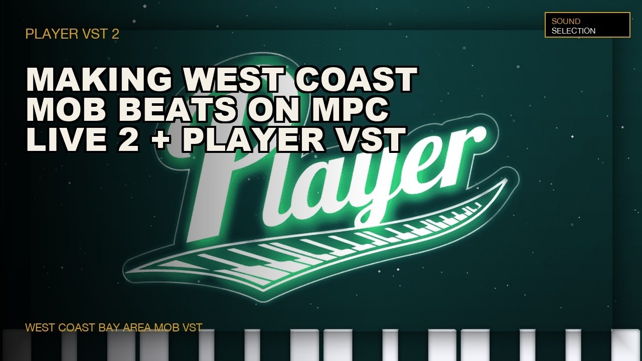 Makin West Coast Mobb Beats on MPC Live 2 Using Player VST Template