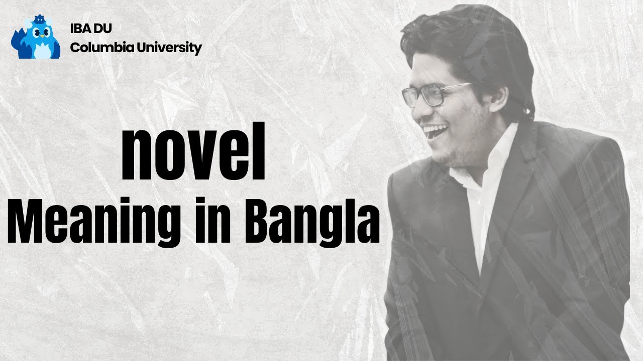 Novel Meaning | Learn English Vocabulary in Bangla