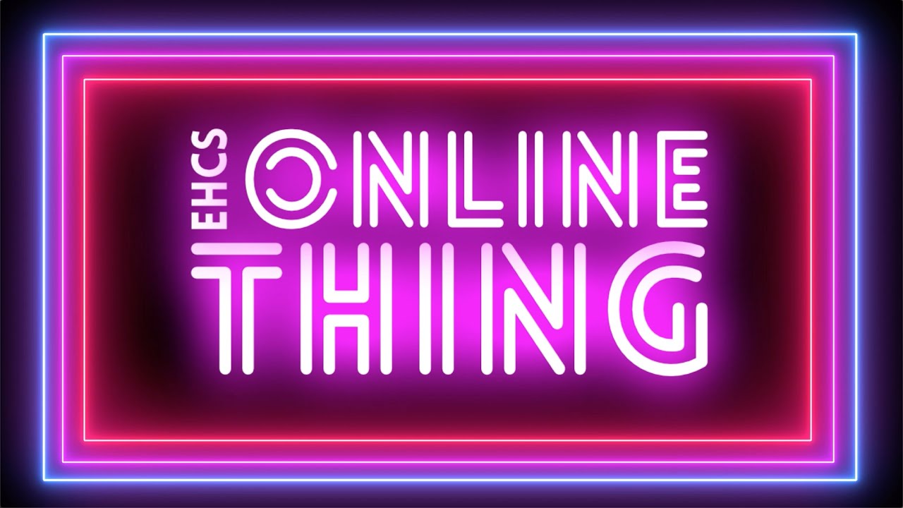 EHCS Online Thing 2020.10.21