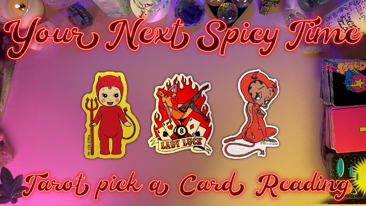 🥵Your Next / First Time With Them!🥵 Spicy Tarot Pick a Card Reading
