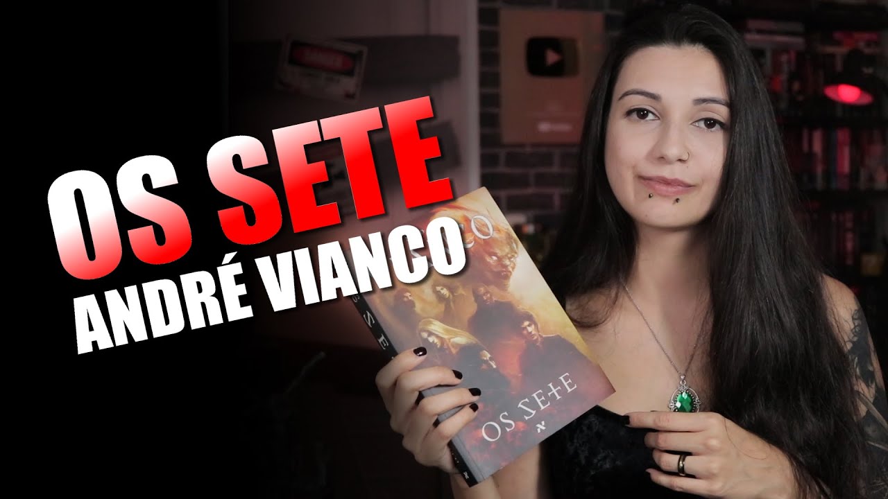 OS SETE de ANDR&Eacute; VIANCO