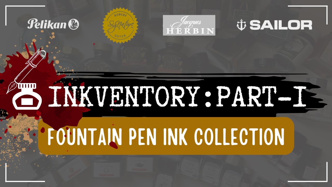 INKVENTORY: Part 1- #fountainpen inks collection 🖋 [SAILORS, J.HERBIN, PELIKAN, ROBERT OSTER]