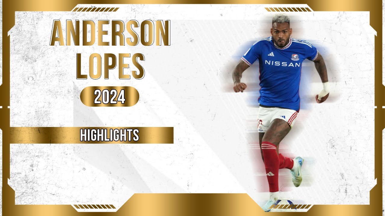 ANDERSON LOPES - STRIKER - YOKOHAMA MARINOS - JPN - 2024