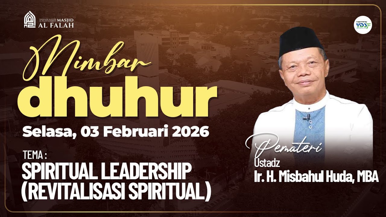 SPIRITUAL LEADERSHIP (REVITALISASI SPIRITUAL) - Ustadz Ir. H. Misbahul Huda, MBA