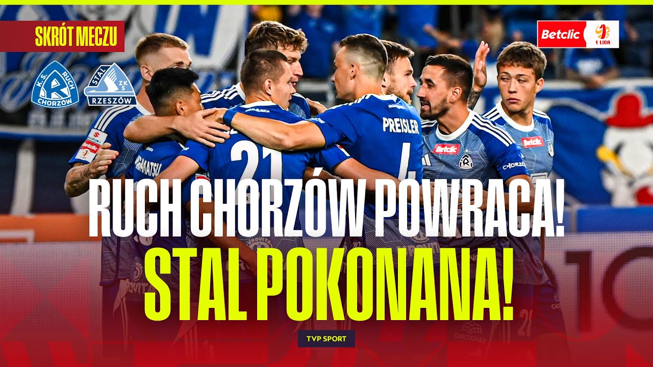SKRÓT: RUCH CHORZÓW - STAL RZESZÓW. KONCERT EKIPY FORNALIKA, HAT-TRICK! BETCLIC 1 LIGA
