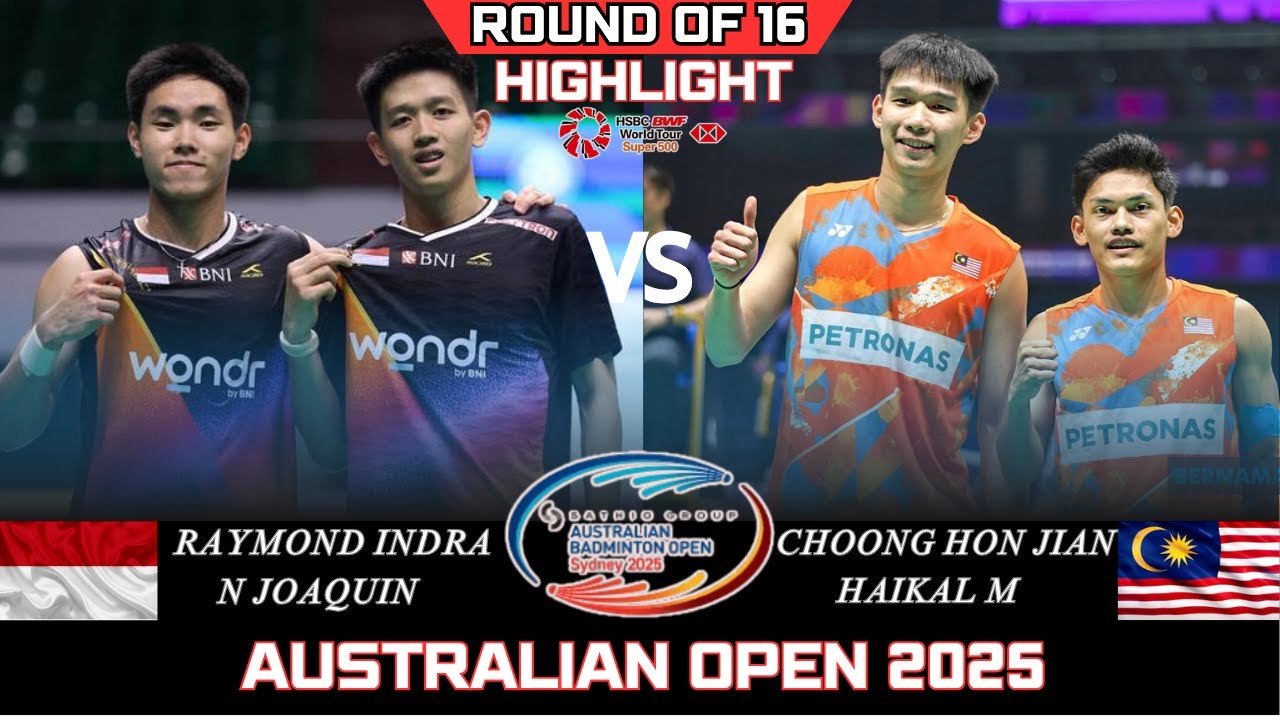 AMAZING! INDRA/JOAQUIN (INA) vs CHOONG/HAIKAL (MAS)[MD]R16 | Autralian Open 2025 Badminton