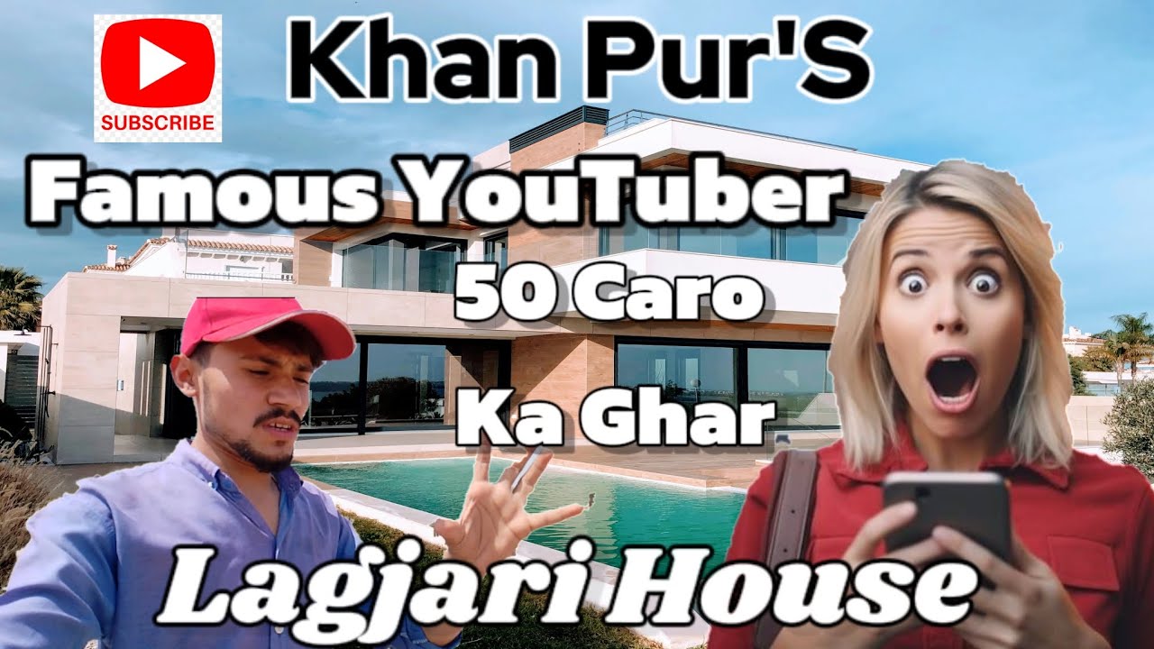 Khan Pur YouTuber Most Expensive House 50,Caror Ka Ghar #famosos #adventure #pakistan