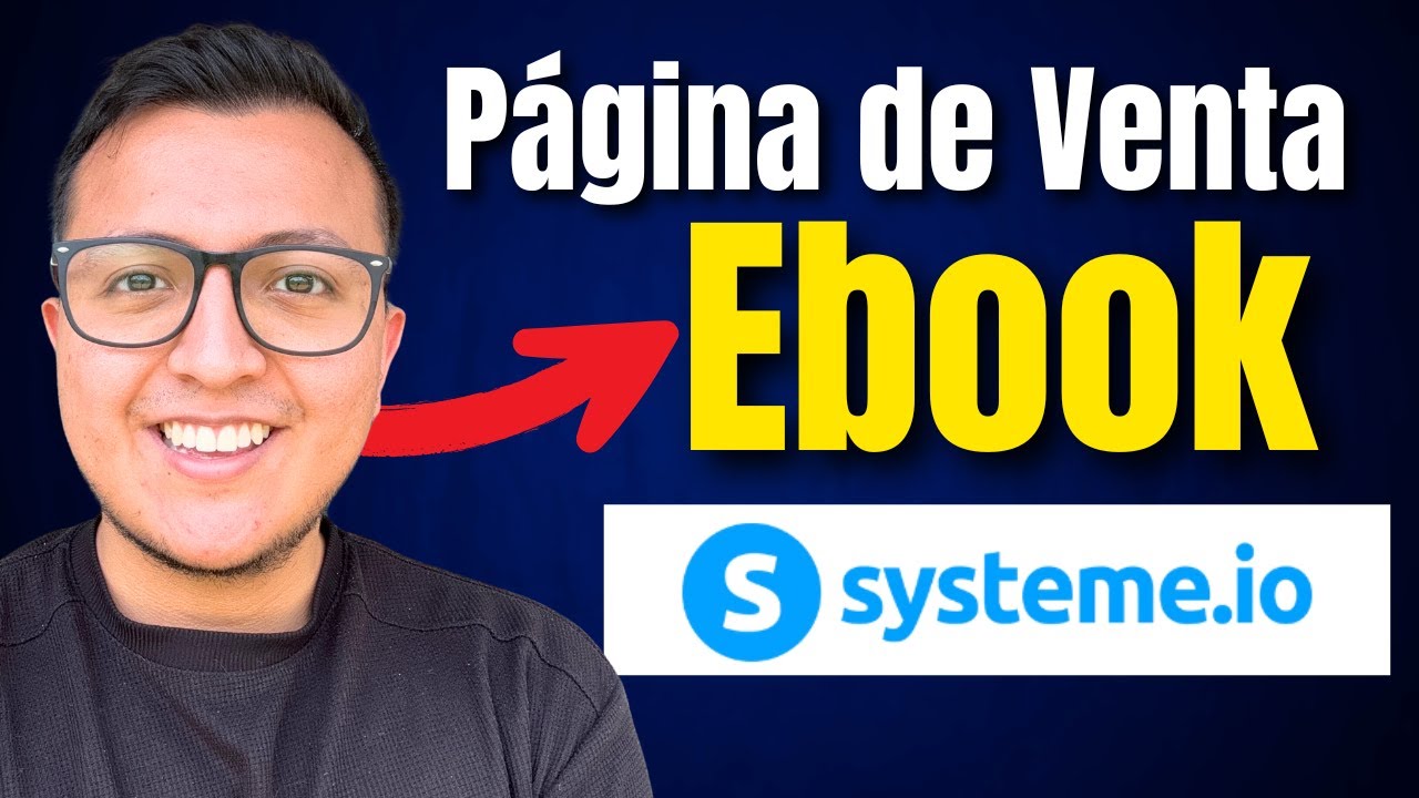 SYSTEME IO: Como Crear TU P&Aacute;GINA DE VENTAS para Vender EBOOKS (Tutorial Paso a Paso)