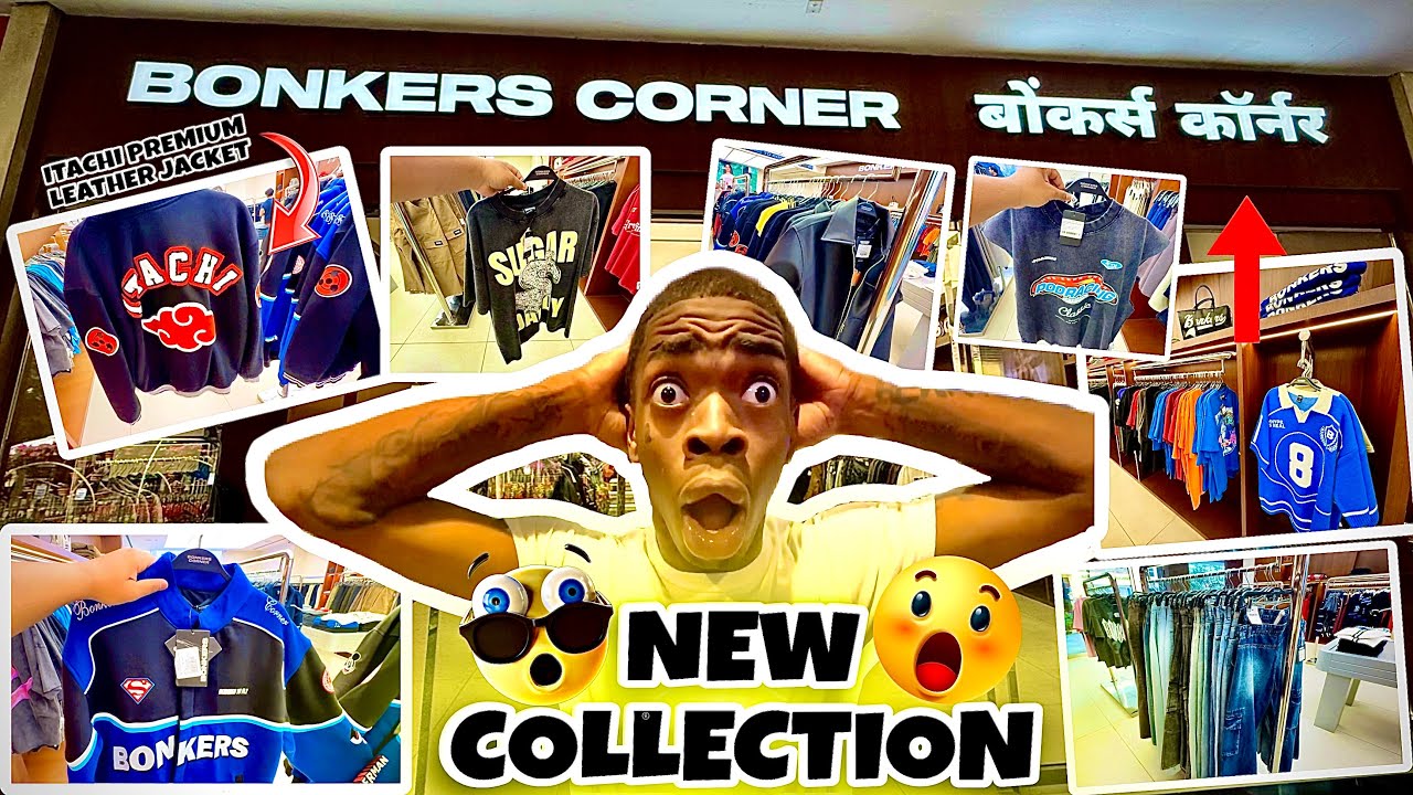 BONKERS CORNER NOW IN THANE📍|BONKERS CORNER NEW COLLECTION🤩|NEW PREMIUM JACKET💥|BONKERS CORNER HAUL
