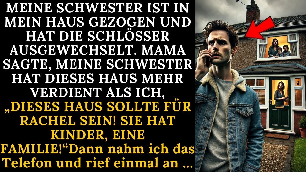 Meine Schwester hat mein Haus übernommen – und meine Mutter steht auf ihrer Seite!