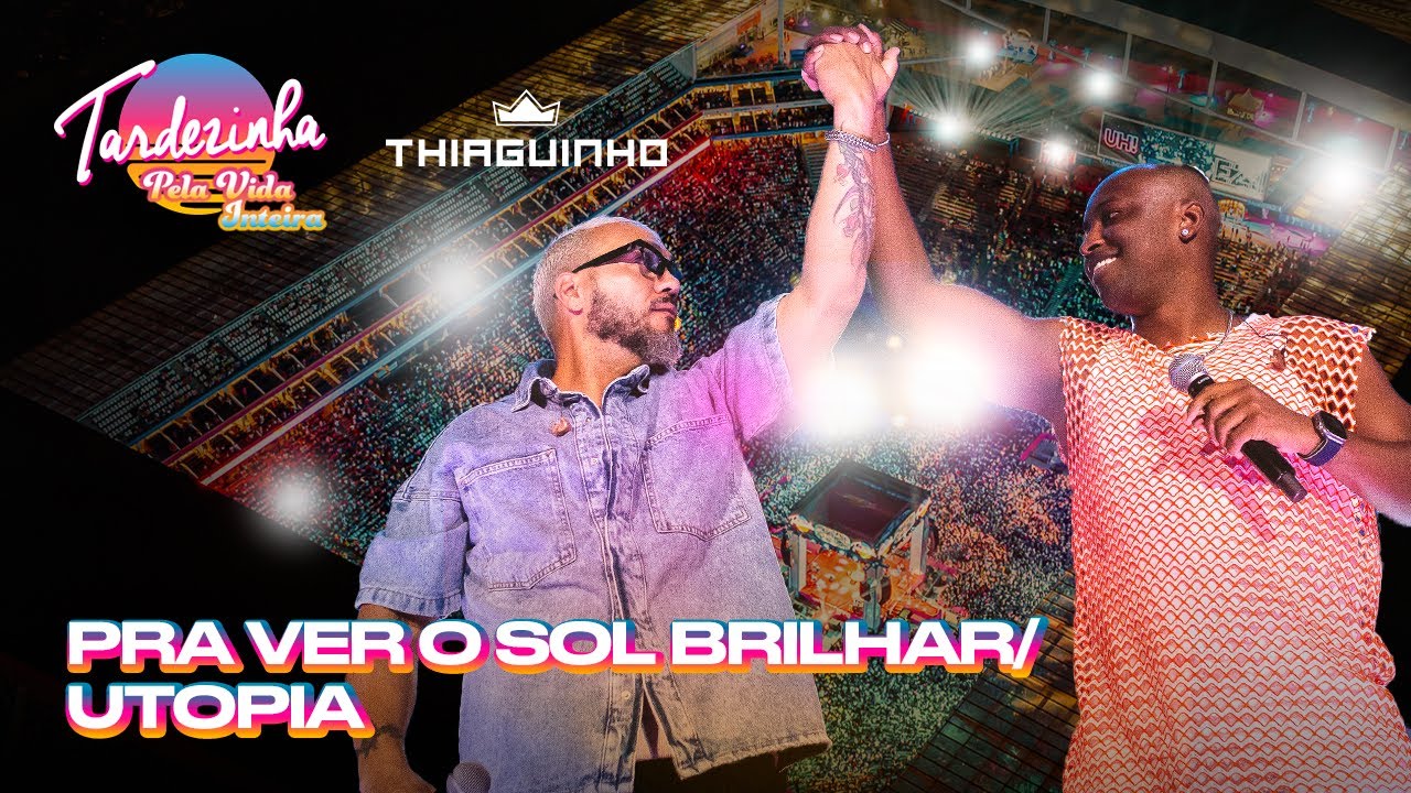 Thiaguinho & Belo - Pra Ver O Sol Brilhar/Utopia  - Tardezinha Pela Vida Inteira