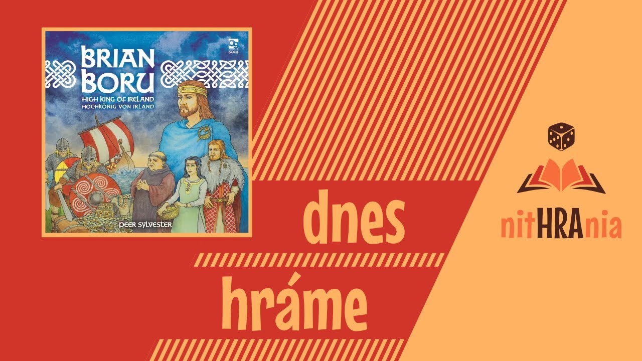 Dnes hráme - Brian Boru
