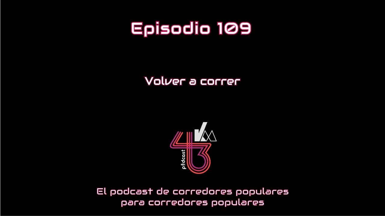 #109 Volver a correr