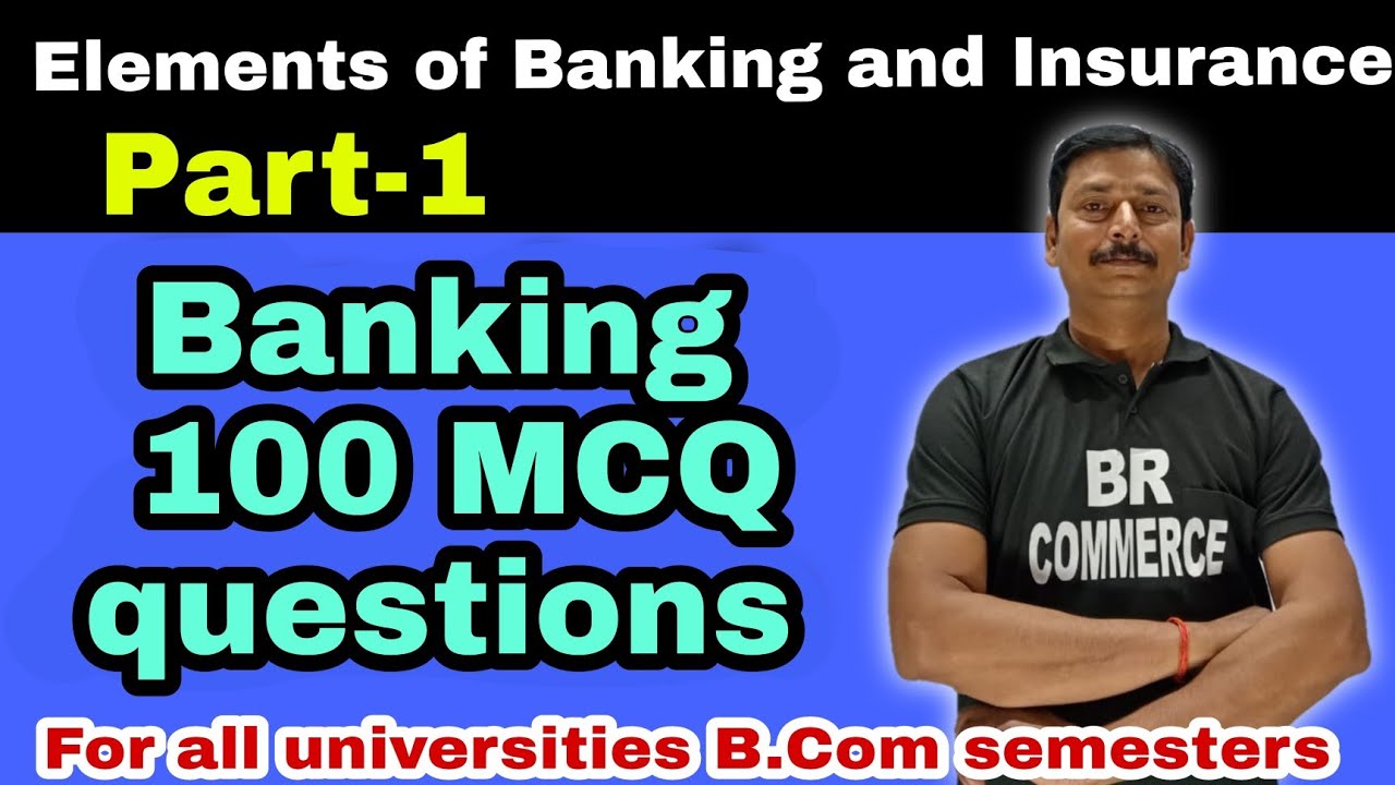 Elements of Banking & Insurance | Banking MCQs Questions | B.Com Year | BR COMMERCE