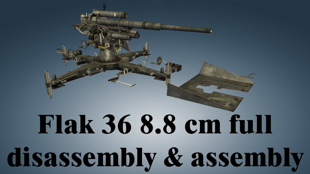 Flak 36 8.8 cm: full disassembly & assembly | World of Guns