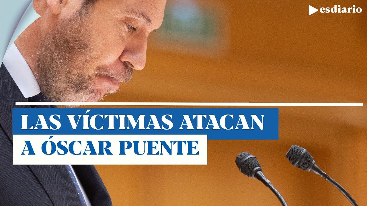 Las víctimas atacan a Óscar Puente por su falta de empatía: 