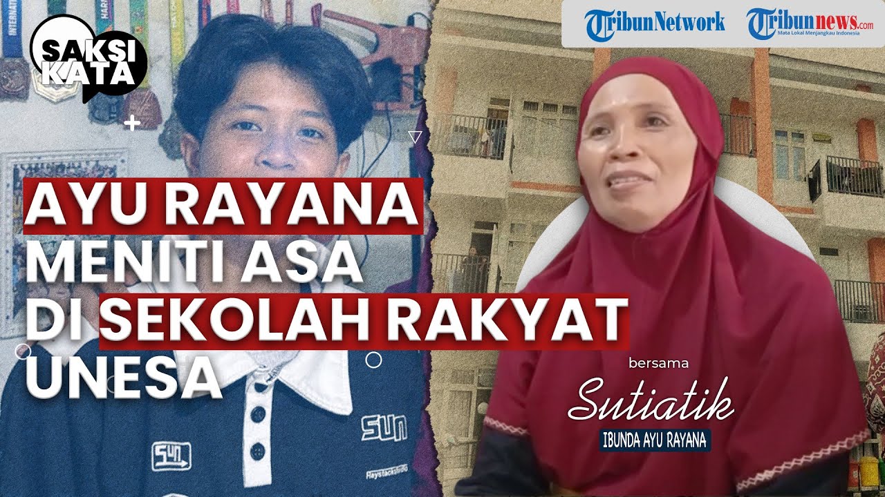 SAKSI KATA Ayu Rayana Meniti Asa di Sekolah Rakyat, dari Keluarga Sederhana Menuju Mimpi Sarjana