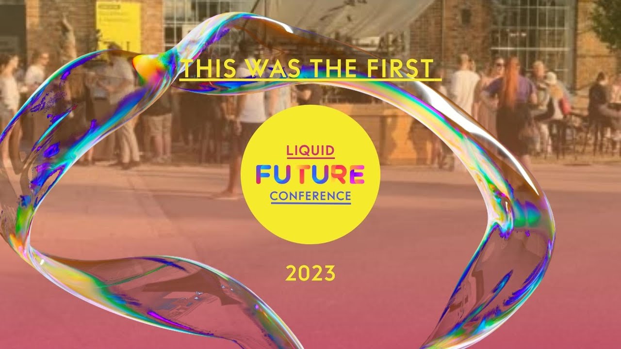 Das war die erste LIQUID FUTURE Conference 2023