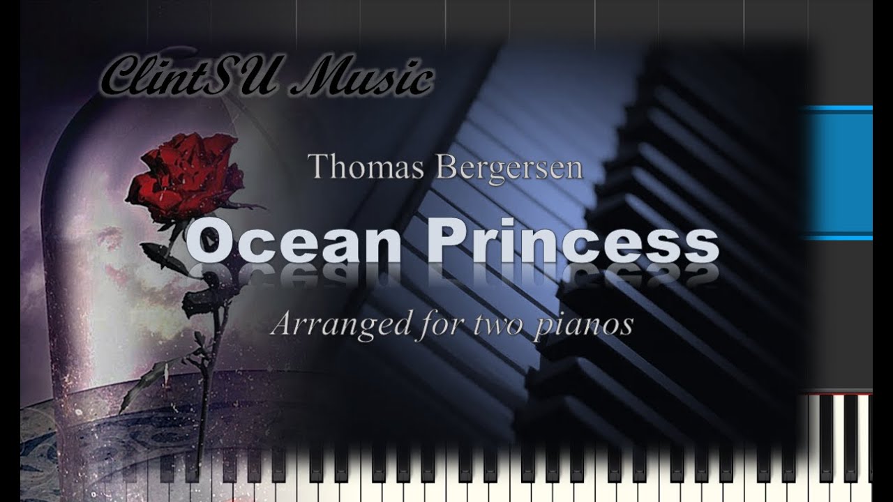 Ocean Princess (by Thomas Bergersen) [for two pianos]