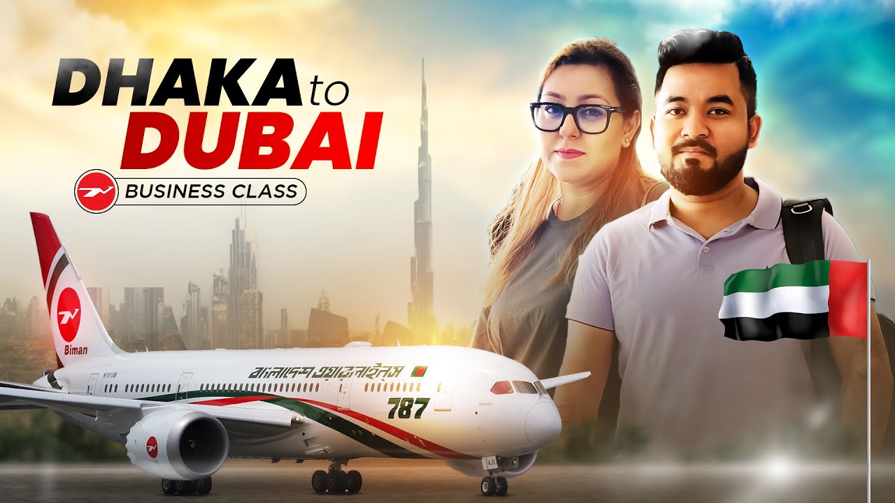 BIMAN BOEING 787 BUSINESS CLASS DHAKA - DUBAI FLIGHT REVIEW || M&A Vlog 96