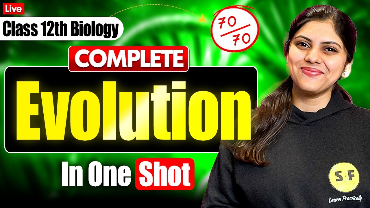 Class 12th Biology Revision | Evolution in One Shot | Akarshika maam