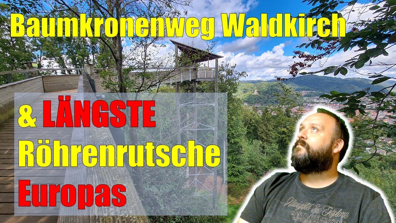 Baumkronenweg Waldkirch & LÄNGSTE Röhrenrutsche EUROPAS