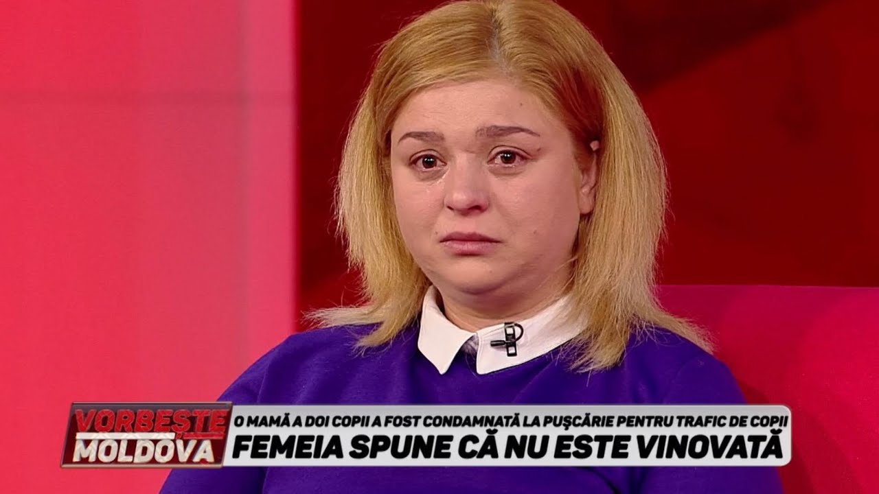 VORBEŞTE MOLDOVA: O MAMĂ A DOI COPII A FOST CONDAMNATĂ LA PUŞCĂRIE. 