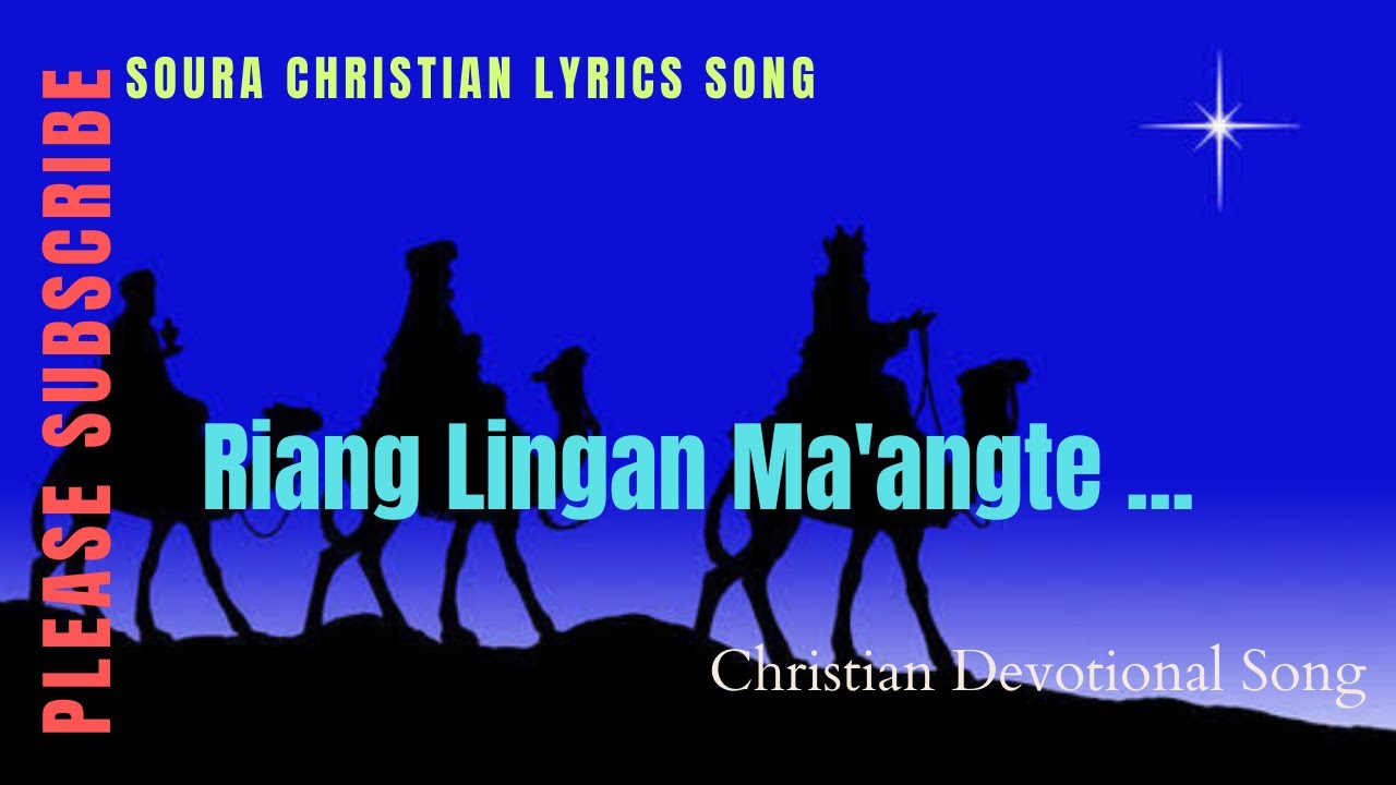 Riang Lingan Ma'angte 2022/ Soura Christian Devotional Lyrics Song/The best song/ Stephen and Biraji