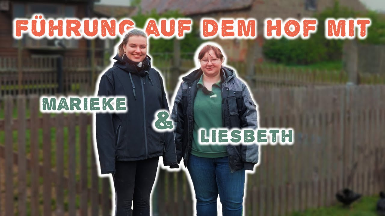Kleine Hoftour mit Liesbeth & Marieke auf dem Schulbauernhof Othal