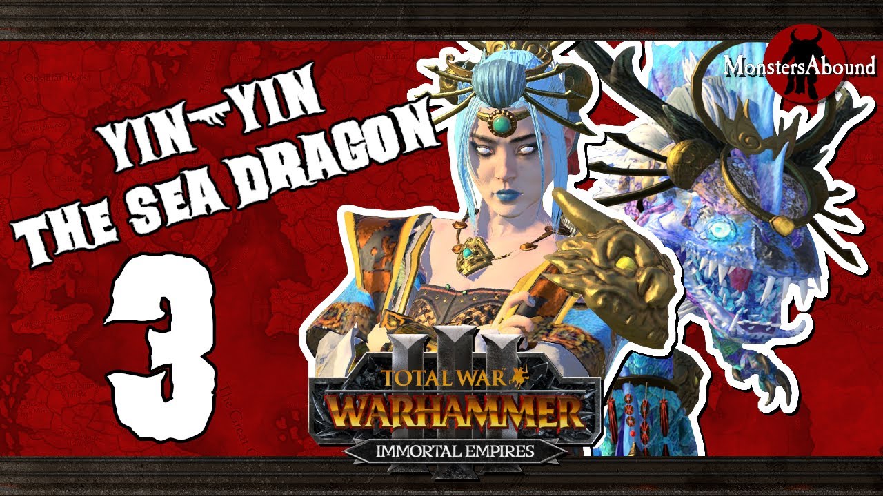 Инь-Инь, Морской Дракон - Total War: Warhammer 3 Immortal Empires #3