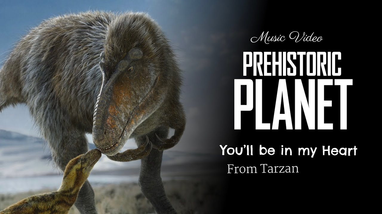 Prehistoric Planet - You'll Be In My Heart.