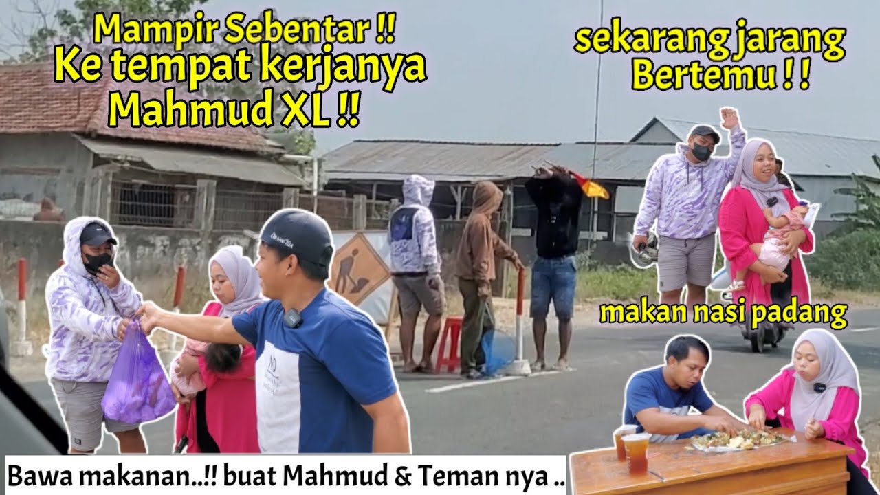 mampir ⁉️ Ke tempat kerja mahmud XL - Bawa nasi padang