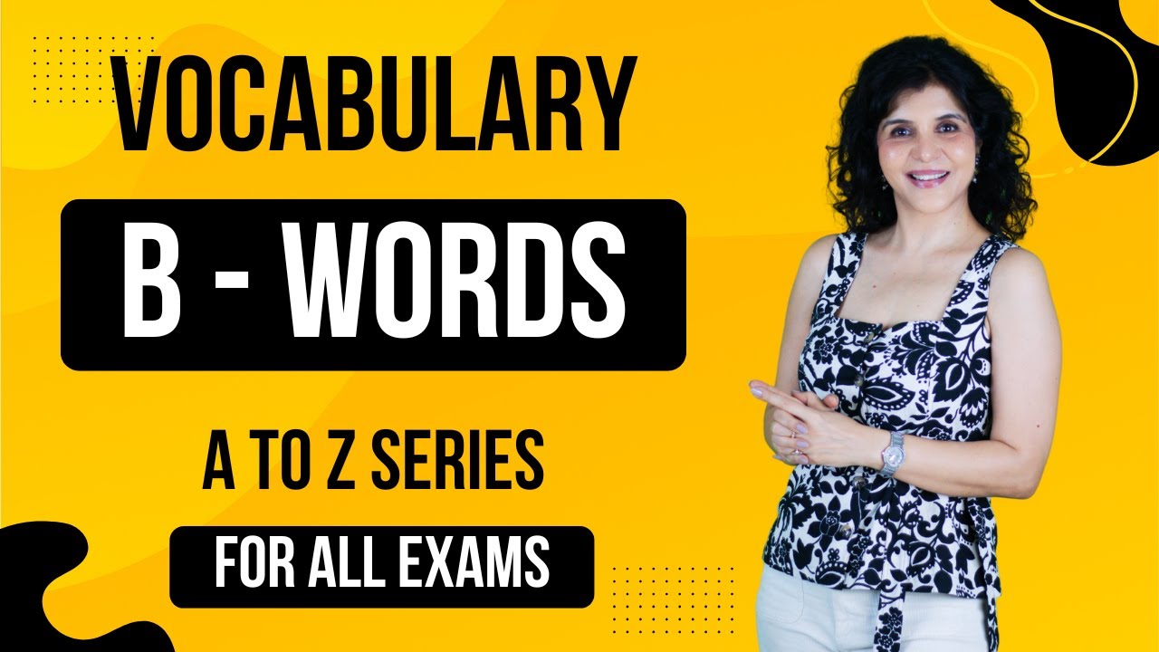 A to Z Vocabulary Series | B Words | Synonyms + Quiz | Improve Your English Vocabulary | ChetChat
