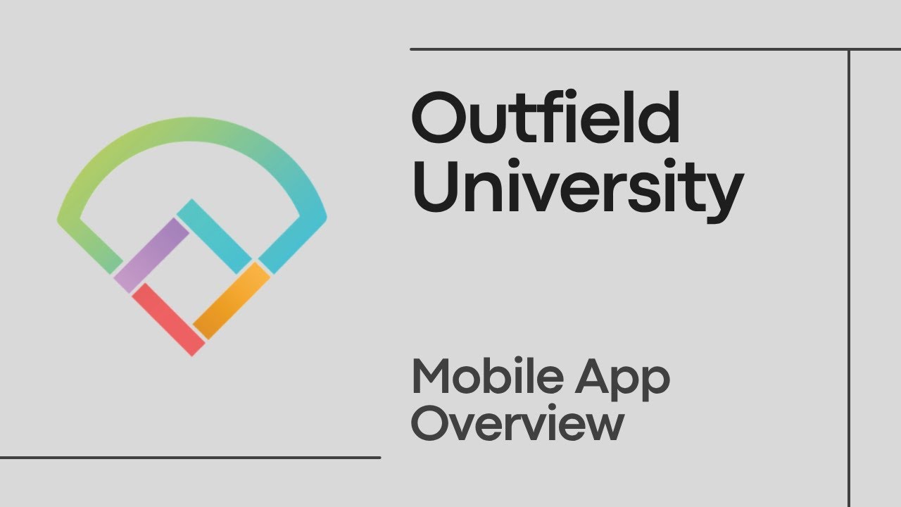 Outfield - Mobile App Overview