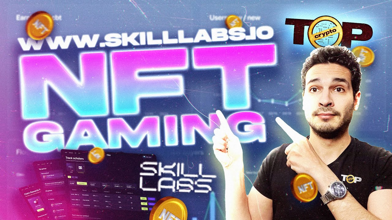 NFT Gaming | Skill Labs | NFT Gaming Platform Skill Labs