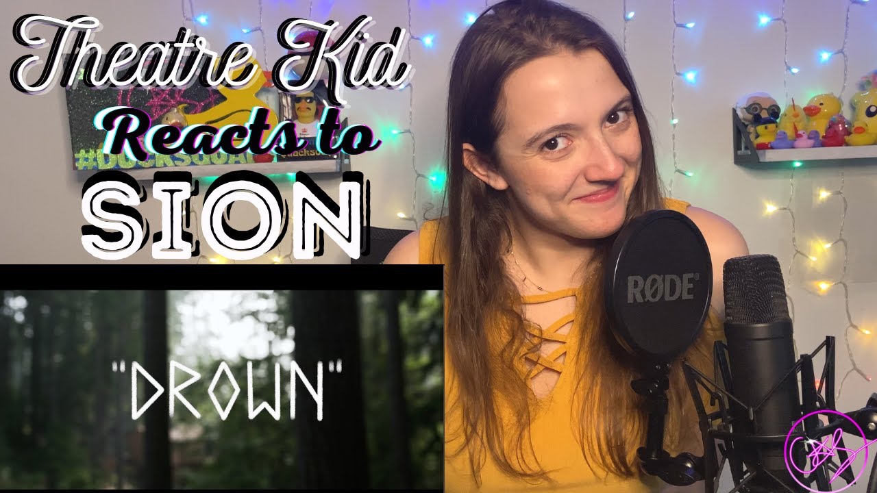 Theatre Kid Reacts to Sion: Drown | Howard Jones