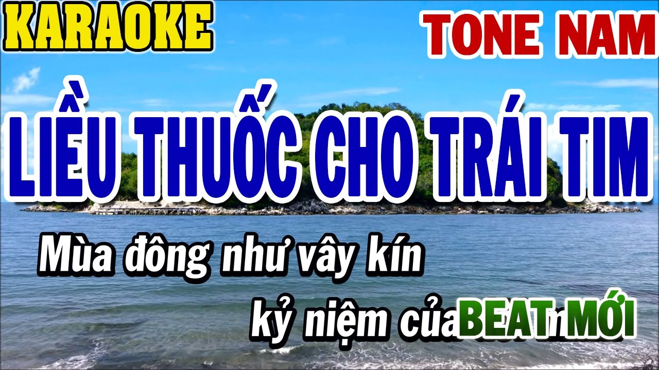 Karaoke Liều Thuốc Cho Trái Tim Tone Nam | Beat Mới 2026 | 84