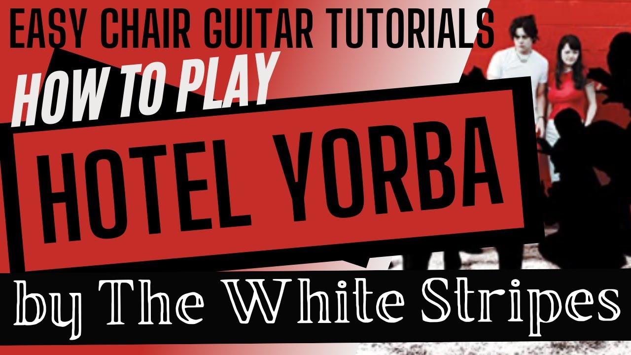 Hotel Yorba - The White Stripes || Guitar Tutorial