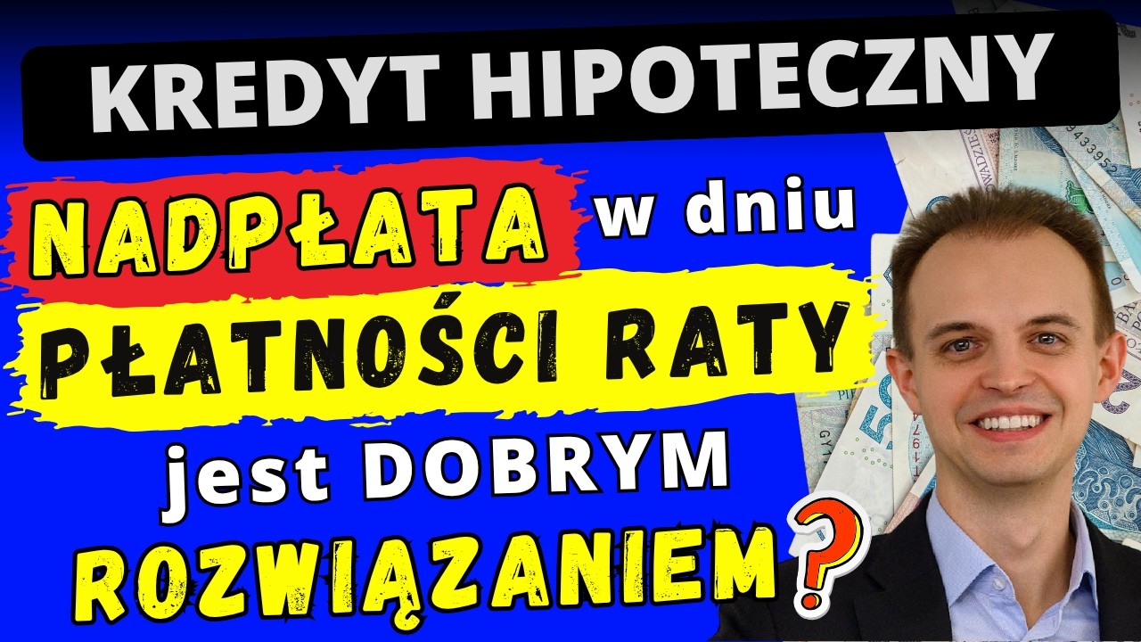 Jaki dzień miesiąca wybrać na nadpłatę kredytu hipotecznego?