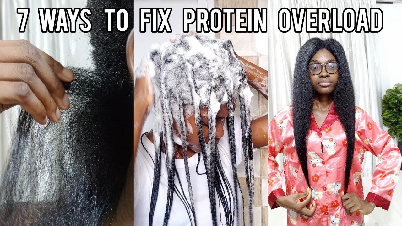 HOW TO FIX PROTEIN OVERLOAD IN HAIR // 7 WAYS TO GET RID OF PROTEIN OVERLOAD