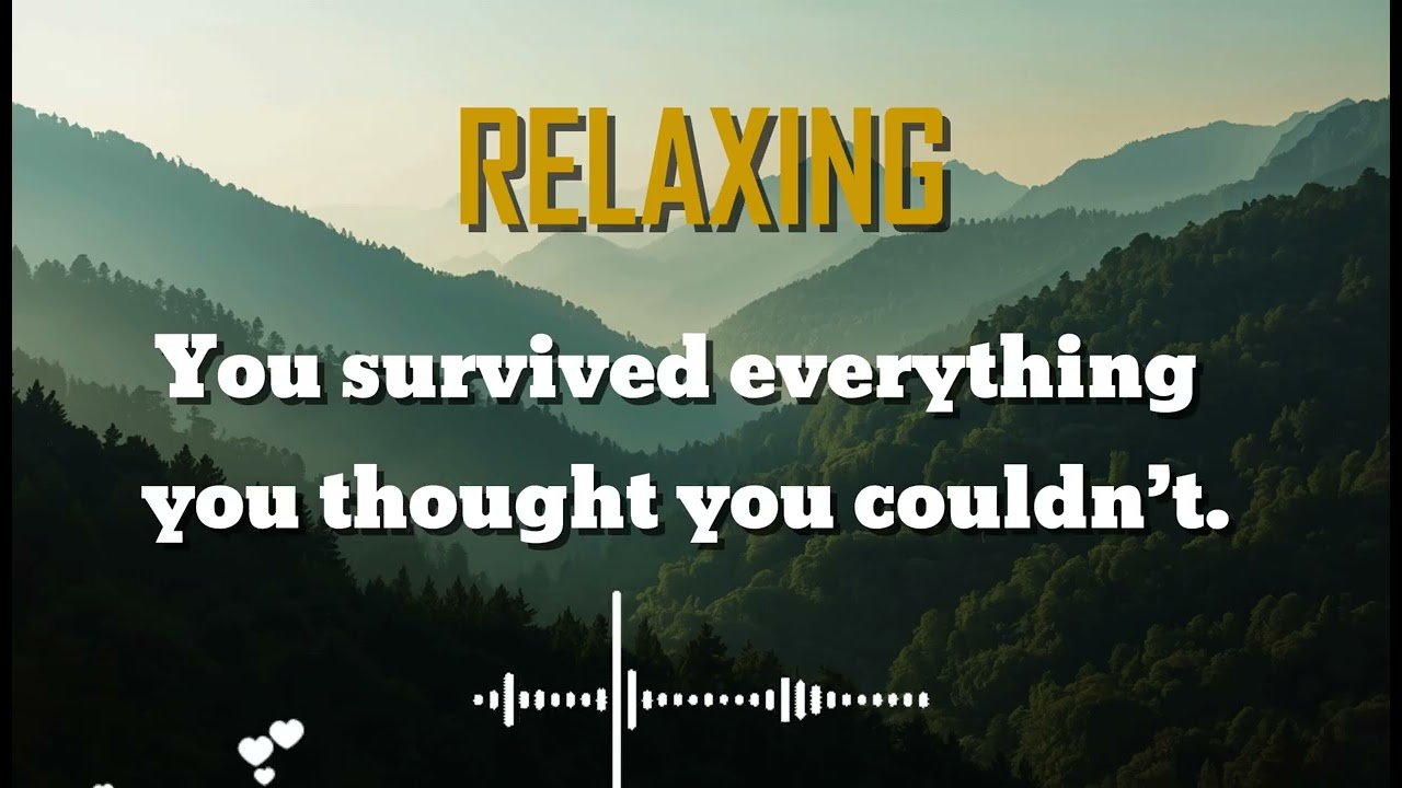 You survived everything you thought you couldn’t. :) [ ฟังเพลินยาวๆ ] Music Relax.