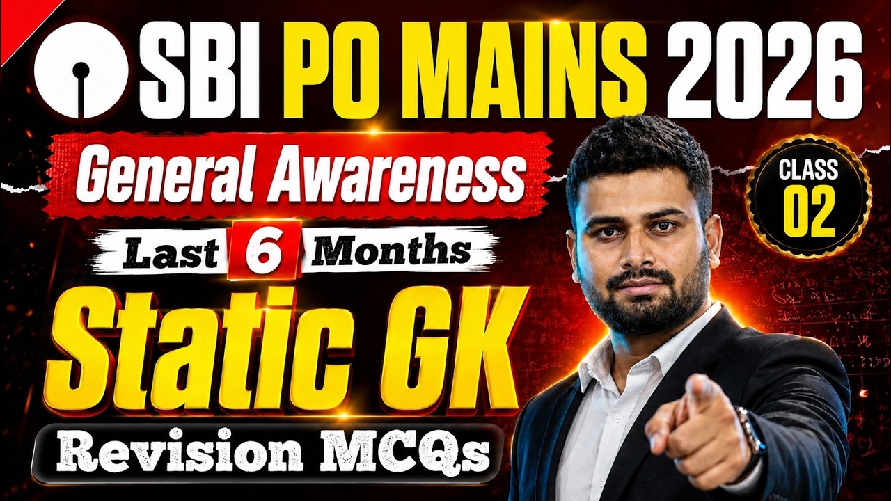 SBI PO Mains 2026 Static GK Revision MCQs | Last 6 Months | Class 02