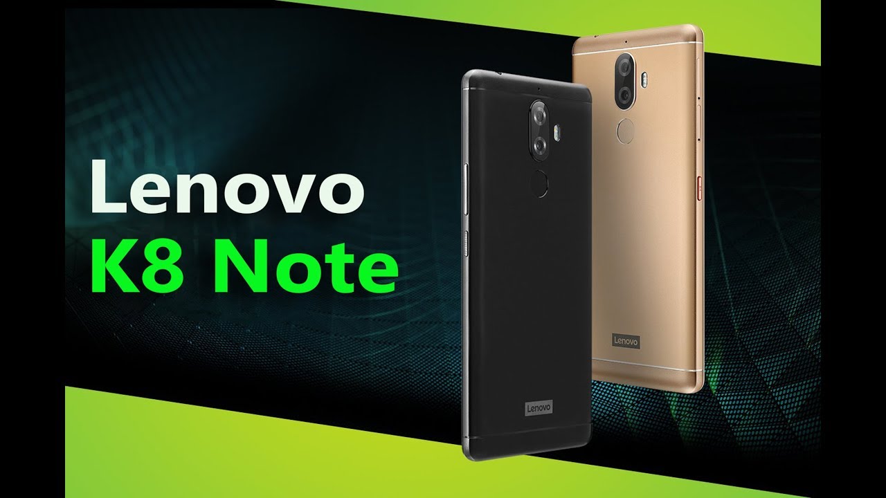 Lenovo K8 Note - Our Thoughts