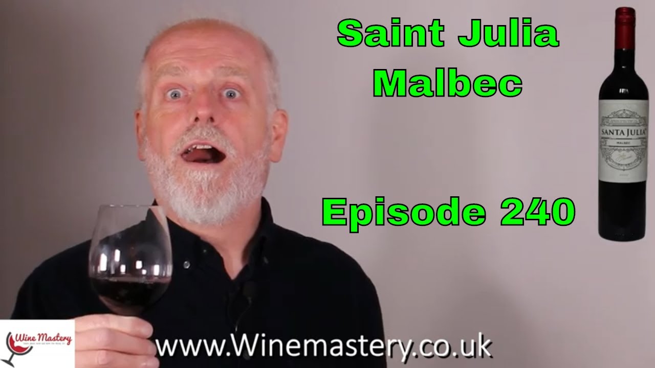 Review of Santa Julia Malbec Wine (Episode 240)